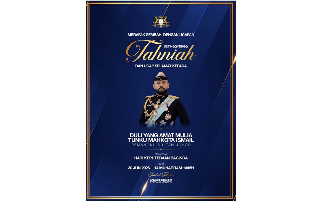 PM Anwar, DPM Zahid Extend Birthday Greetings To Johor Regent