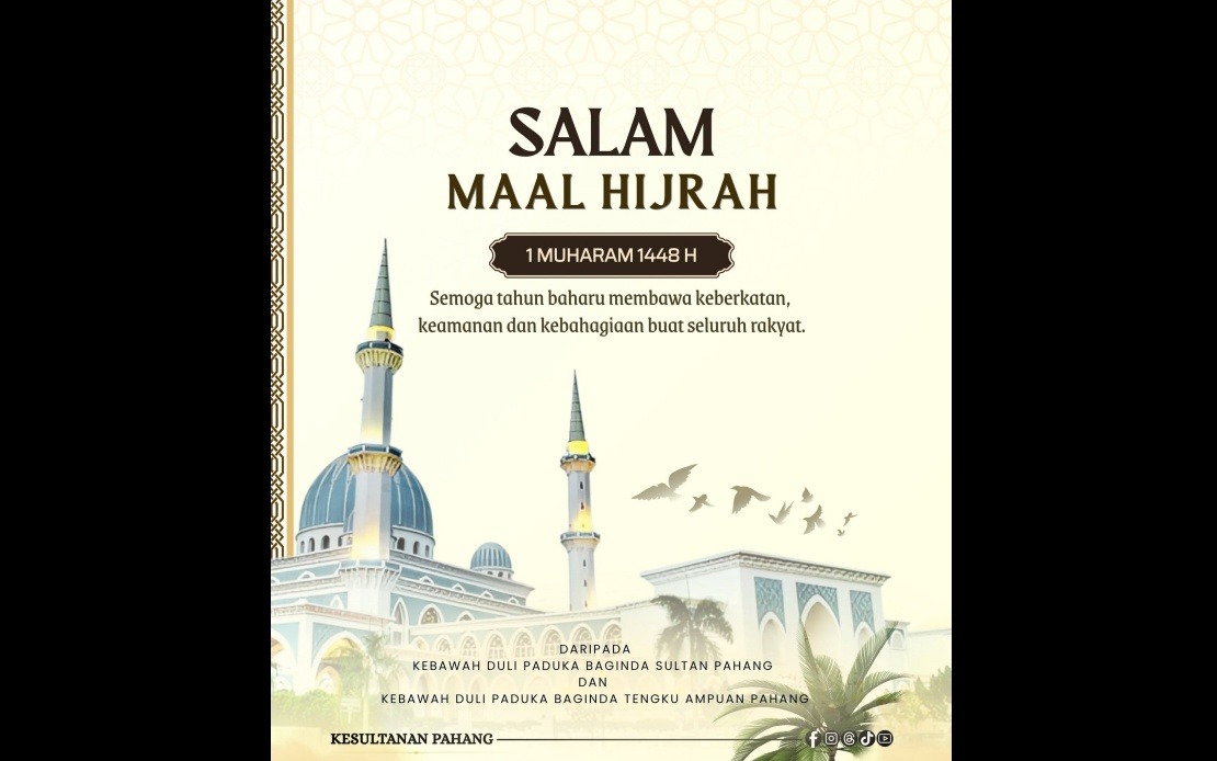 Pahang's Royals and Leadership Extend Maal Hijrah Greetings to State's Muslim Community